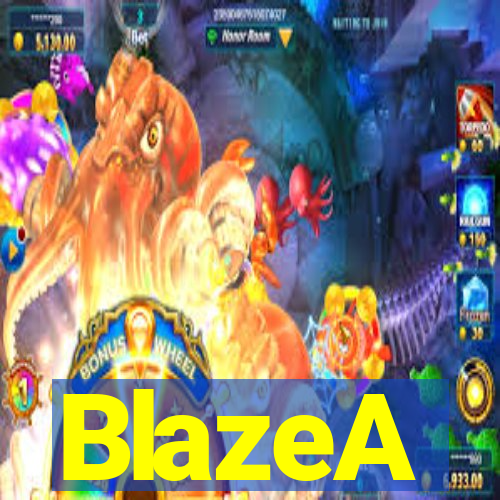 BlazeA