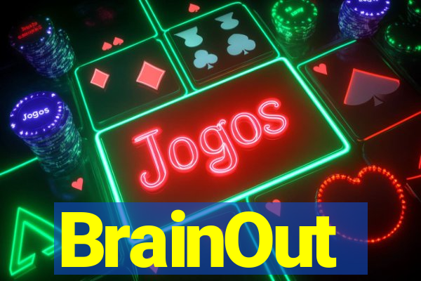 BrainOut