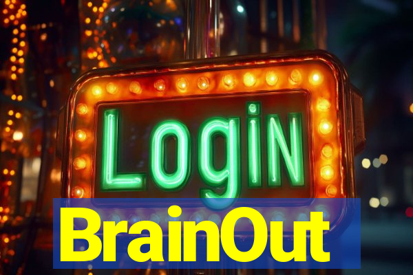 BrainOut