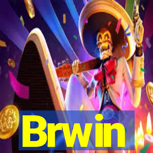 Brwin