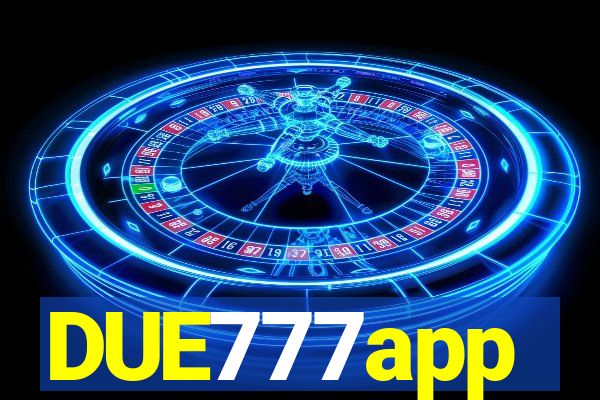 DUE777app