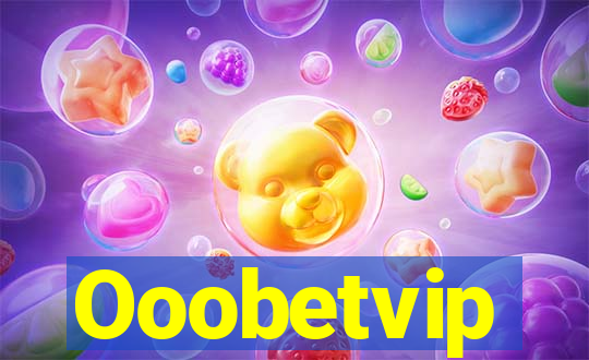 Ooobetvip