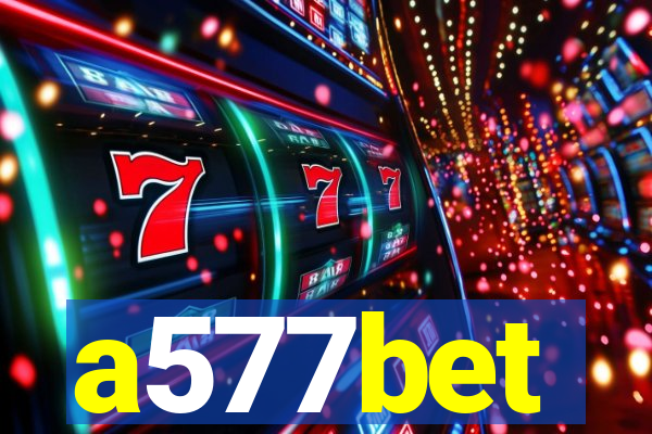 a577bet