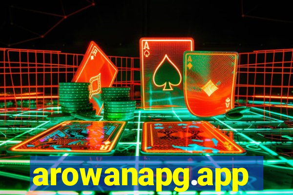 arowanapg.app