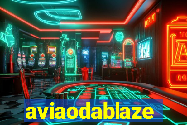 aviaodablaze