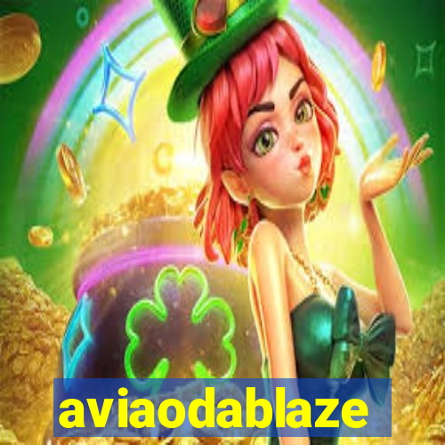 aviaodablaze