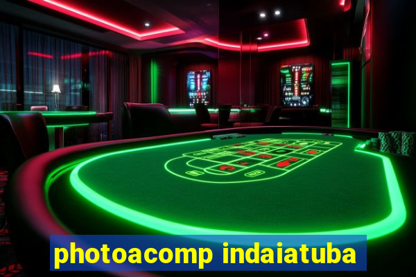 photoacomp indaiatuba