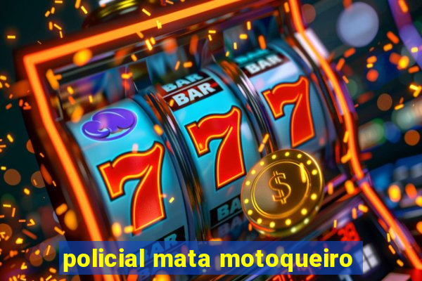 policial mata motoqueiro