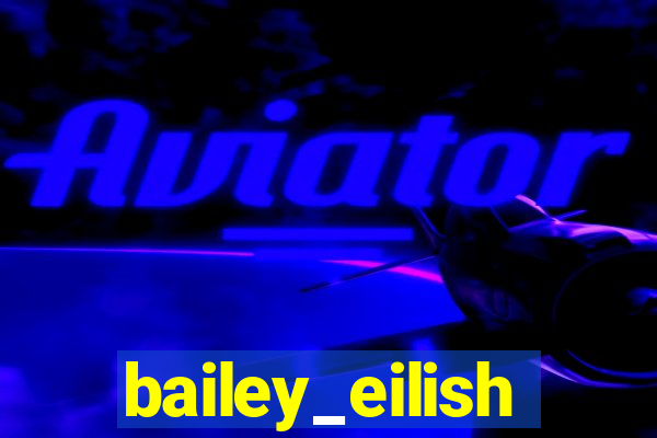 bailey_eilish