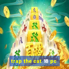 trap the cat 18 pc