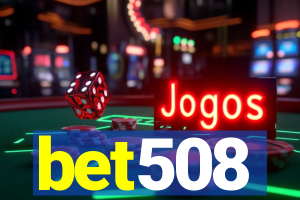 bet508