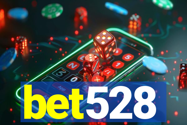 bet528