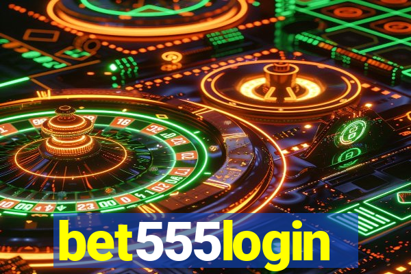 bet555login