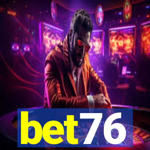 bet76