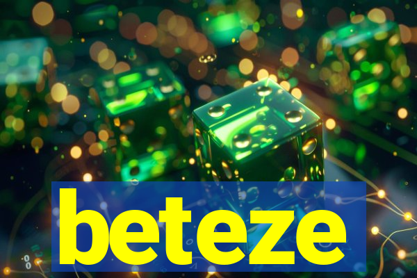 beteze