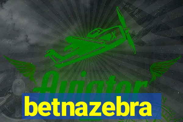 betnazebra