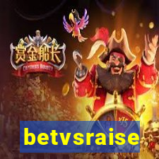 betvsraise