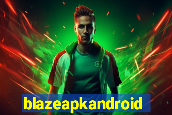 blazeapkandroid