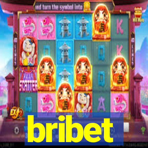 bribet