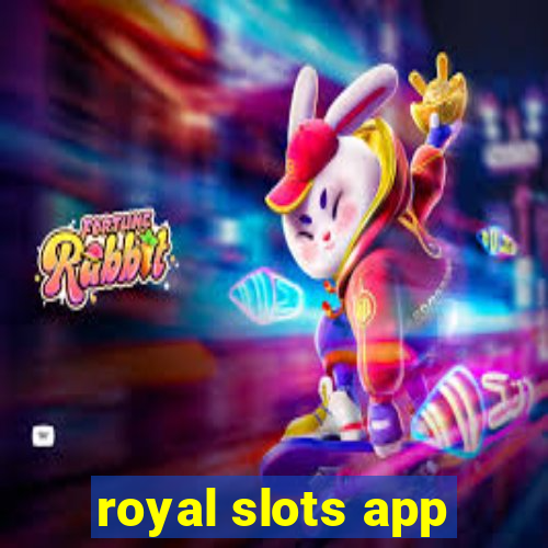 royal slots app