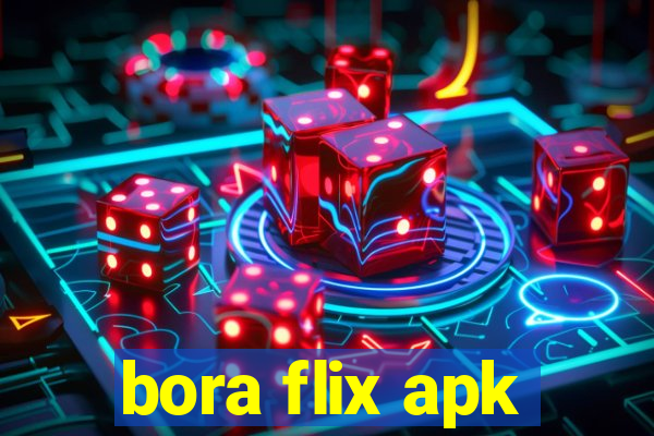 bora flix apk