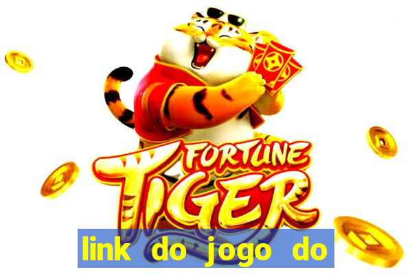 link do jogo do tigrinho original