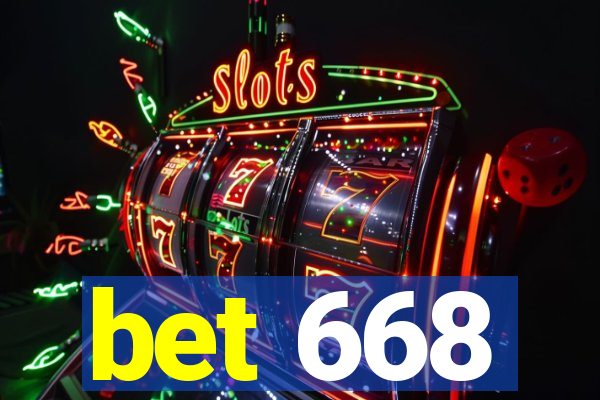 bet 668