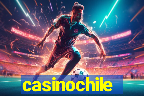 casinochile