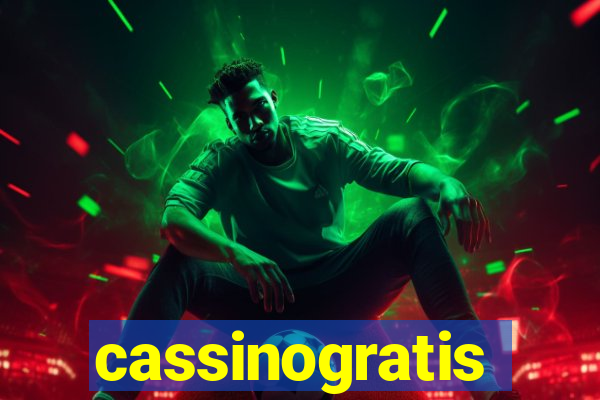 cassinogratis