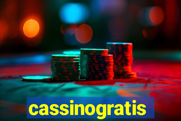 cassinogratis