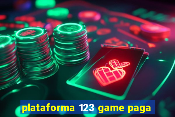 plataforma 123 game paga