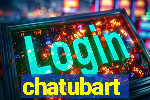 chatubart