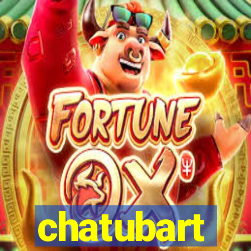 chatubart