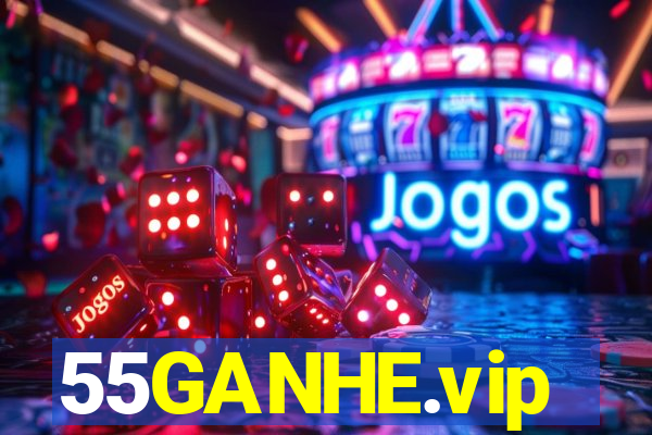 55GANHE.vip