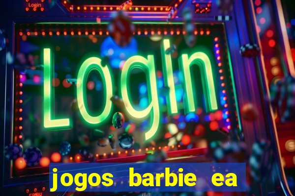 jogos barbie ea magia da moda