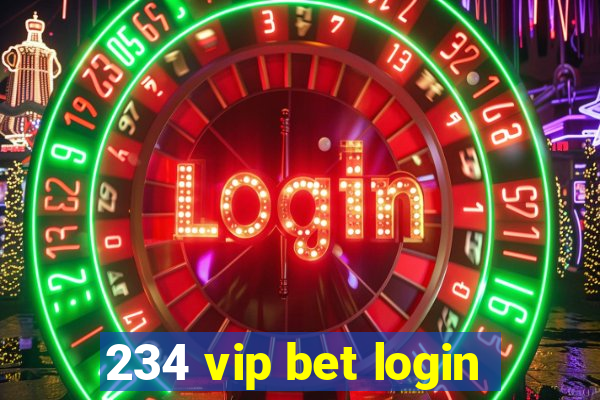 234 vip bet login