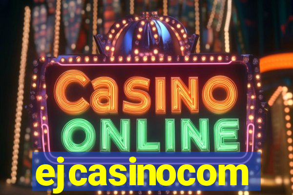 ejcasinocom