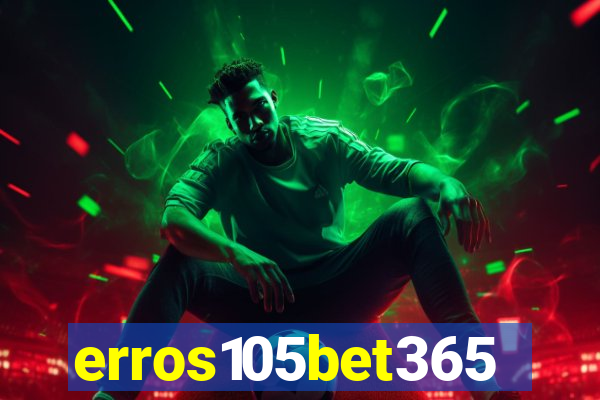 erros105bet365