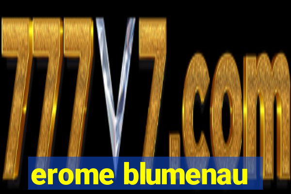 erome blumenau