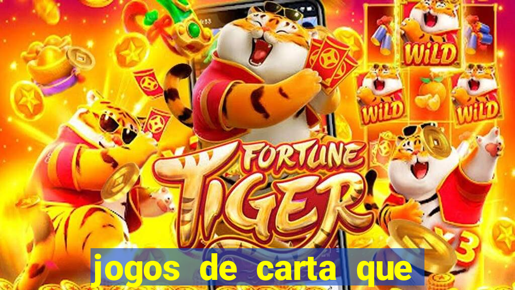 jogos de carta que ganha dinheiro