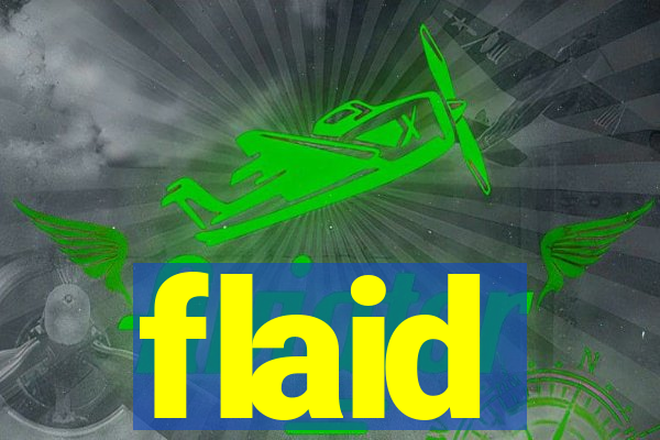 flaid