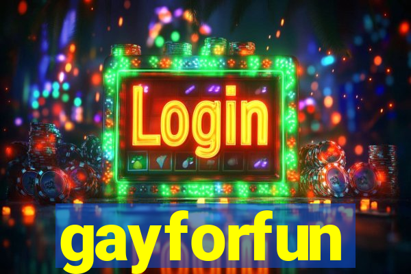 gayforfun