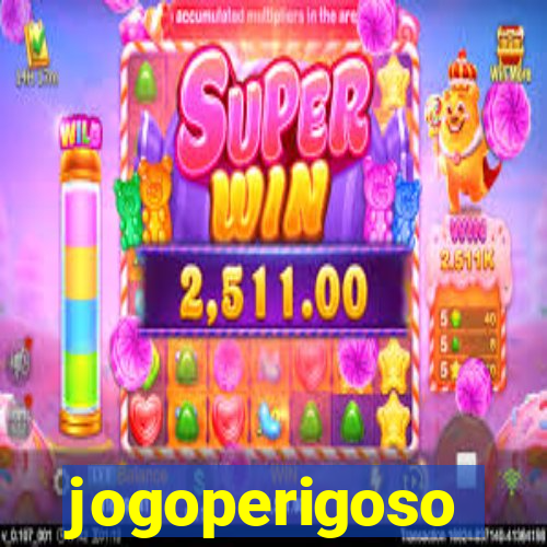 jogoperigoso