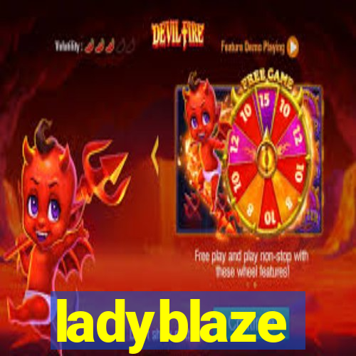 ladyblaze