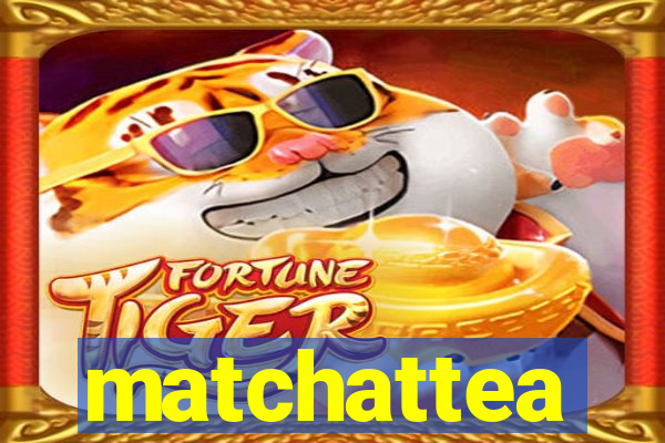 matchattea