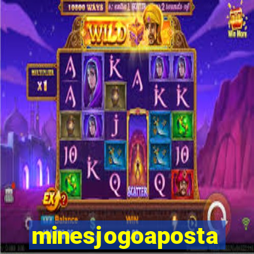 minesjogoaposta