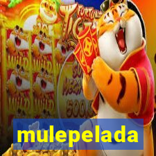 mulepelada