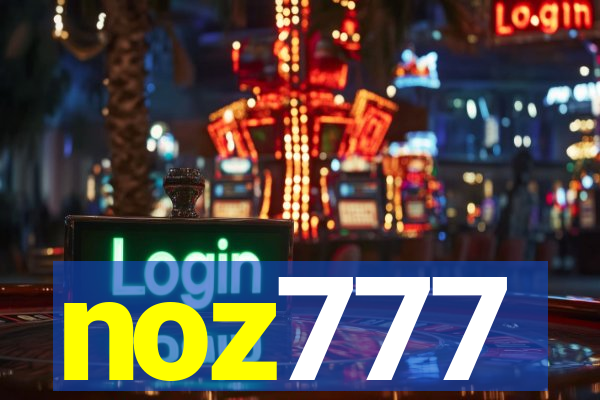 noz777