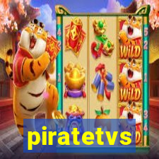 piratetvs