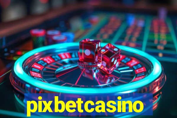 pixbetcasino